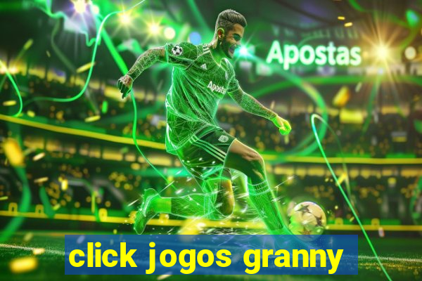 click jogos granny